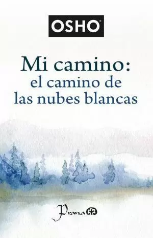 MI CAMINO: EL CAMINO DE LAS NUBES BLANCAS
