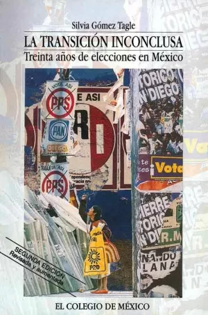 LA TRANSICIÓN INCONCLUSA: TREINTA AÑOS DE ELECCIONES EN MÉXICO