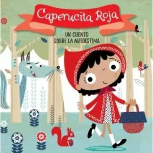 CAPERUCITA ROJA. UN CUENTO SOBRE LA AUTO