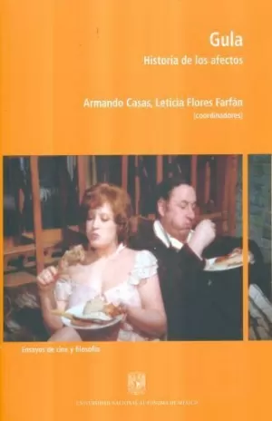 GULA. HISTORIA DE LOS AFECTOS