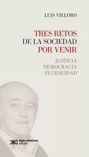 TRES RETOS DE LA SOCIEDAD POR VENIR