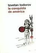 CONQUISTA DE AMERICA: EL PROBLEMA DEL OTRO, LA
