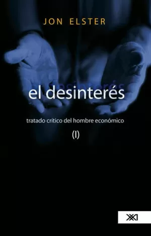 DESINTERES. TRATADO CRITICO DEL HOMBRE ECONOMICO, EL