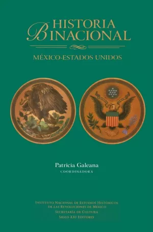 HISTORIA BINACIONAL. MÉXICO-ESTADOS UNIDOS