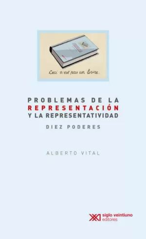 PROBLEMAS DE LA REPRESENTACIÓN Y LA REPRESENTATIVIDAD. DIEZ PODERES
