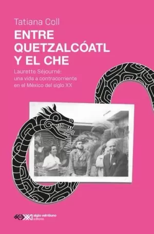 ENTRE QUETZALCÓATL Y EL CHE