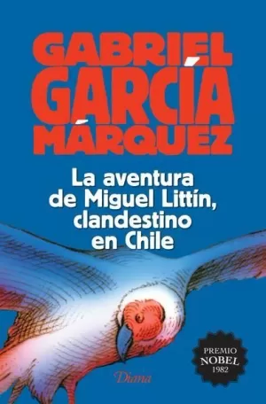 LA AVENTURA DE MIGUEL LITTÍN,CLANDESTINO EN CHILE