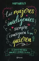 LAS MUJERES INTELIGENTES SIEMPRE CONSIGUEN LO QUE