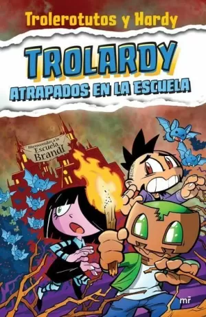 TROLARDY 4. ATRAPADOS EN LA ES
