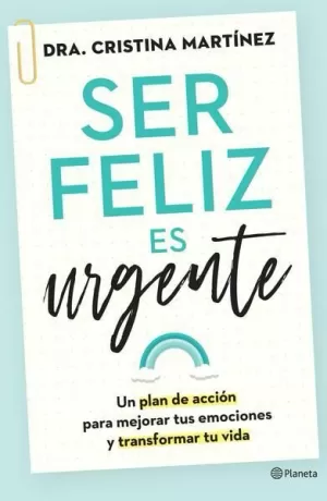 SER FELIZ ES URGENTE