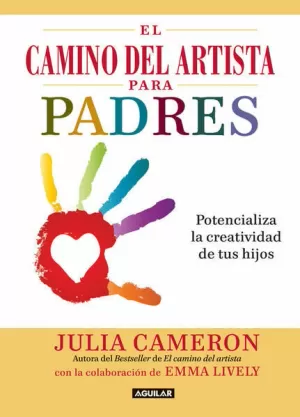 CAMINO DEL ARTISTA PARA PADRES, EL