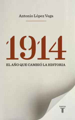 1914. EL AÑO QUE CAMBIO LA HISTORIA