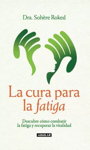 CURA PARA LA FATIGA, LA