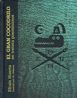 EL GRAN COCODRILO EN TREINTA POEMÍNIMOS