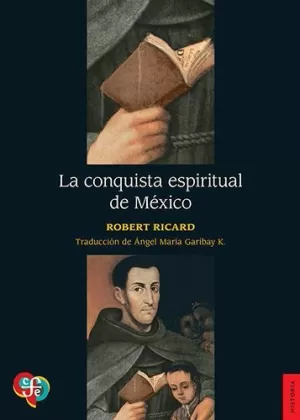 LA CONQUISTA ESPIRITUAL DE MÉXICO