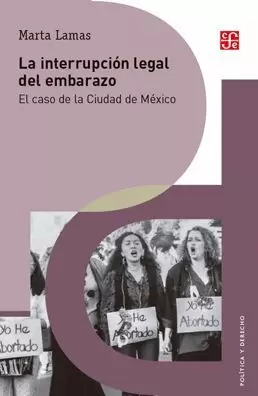 LA INTERRUPCIÓN LEGAL DEL EMBARAZO. EL CASO DE LA CIUDAD DE MÉXICO