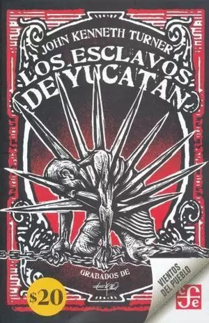 LOS ESCLAVOS DE YUCATÁN