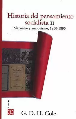 HISTORIA DEL PENSAMIENTO SOCIALISTA, II. MARXISMO Y ANARQUISMO, 1850-1890