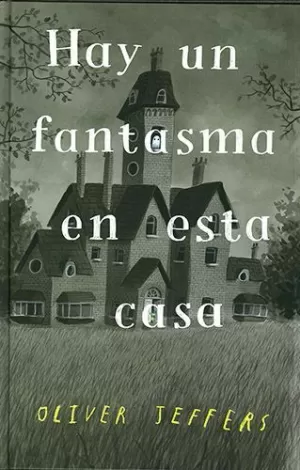 HAY UN FANTASMA EN ESTA CASA