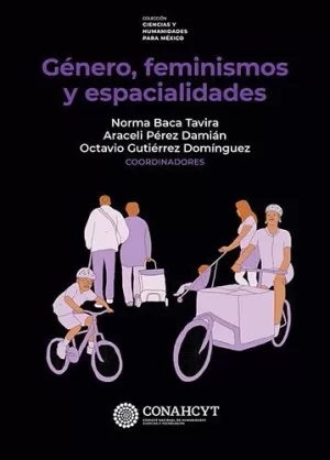 GÉNERO, FEMINISMOS Y ESPACIALIDADES