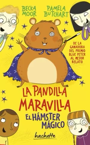 EL HÁMSTER MÁGICO (LA PANDILLA MARAVILLA)