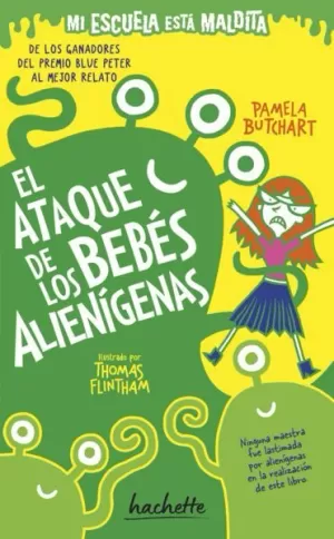EL ATAQUE DE LOS BEBÉS ALIENÍGENAS (MI ESCUELA ESTÁ MALDITA)