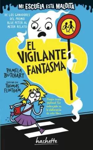 EL VIGILANTE FANTASMA (MI ESCUELA ESTÁ MALDITA)