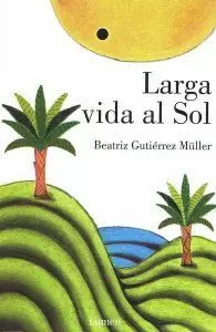 LARGA VIDA AL SOL