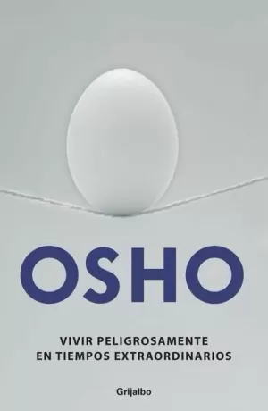 VIVIR PELIGROSAMENTE EN TIEMPO EXTRAORDI