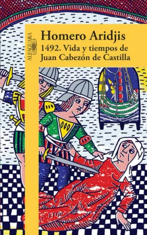 1492. VIDA Y TIEMPOS DE JUAN CABEZON DE