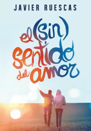 (SIN) SENTIDO DEL AMOR, EL