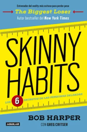 SKINNY HABITS