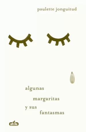 ALGUNAS MARGARITAS Y SUS FANTASMAS