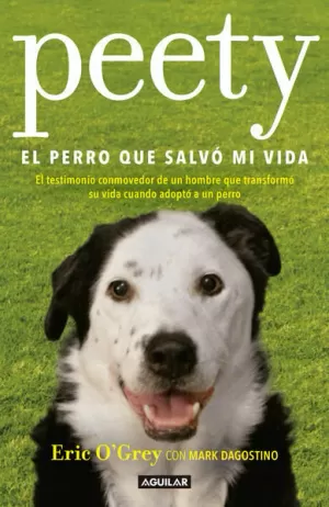 PEETY, EL PERRO QUE SALVO MI VIDA