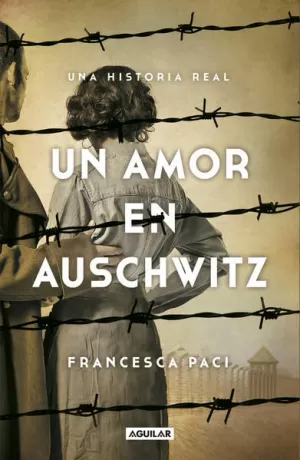 AMOR EN AUSCHWITZ, UN