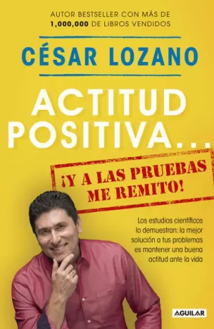 ACTITUD POSITIVA Y A LAS PRUEBAS