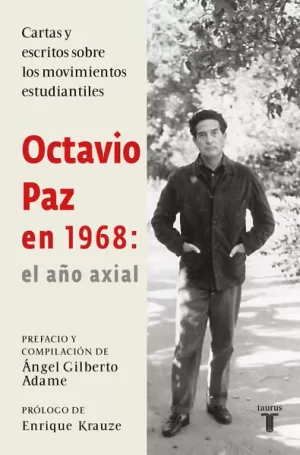 OCTAVIO PAZ EN 1968: EL AÑO AXIAL