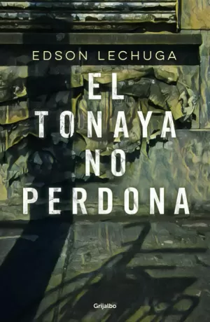 TONAYA NO PERDONA, EL