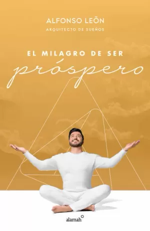 MILAGRO DE SER PROSPERO, EL