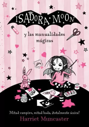 ISADORA MOON Y LAS MANUALIDADES MAGICAS