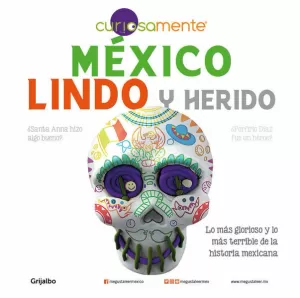 MEXICO LINDO Y HERIDO