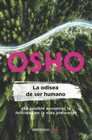 ODISEA DE SER HUMANO (OSHO LIFE ESSENTIA