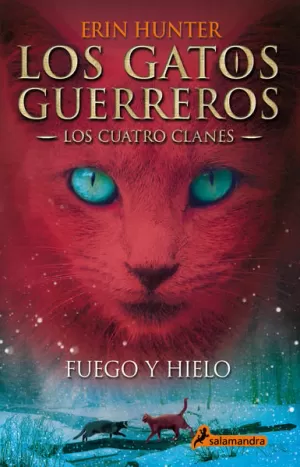 FUEGO Y HIELO (GATOS G1-CLANES 2)