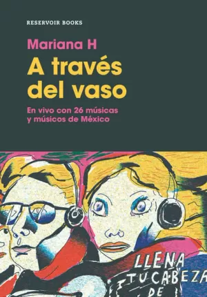A TRAVES DEL VASO. EN VIVO CON 26 MUSICA