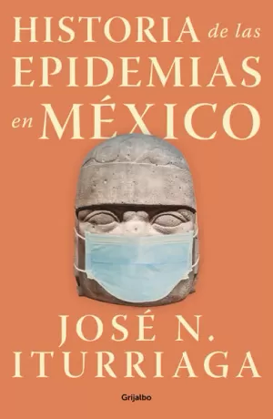 HISTORIA DE LAS EPIDEMIAS EN MEXICO