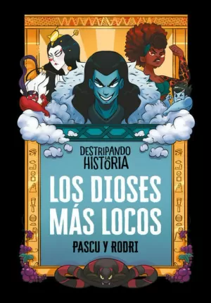 DESTRIPANDO LA HISTORIA 3. LOS DIOSES MA