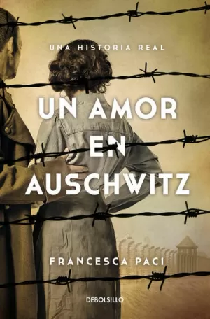AMOR EN AUSCHWITZ, UN