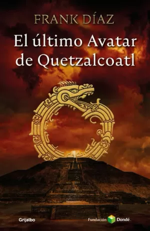 ULTIMO AVATAR DE QUETZACOATL, EL