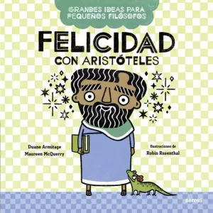 FELICIDAD CON ARISTOTELES (GRANDES IDEAS