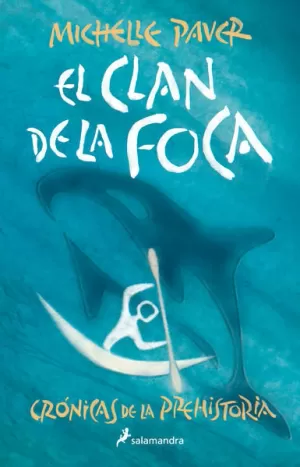 CLAN DE LA FOCA, EL (CRONICAS DE LA PREH
